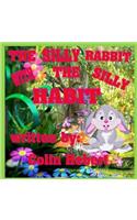The Silly Rabbit with a Silly Habit