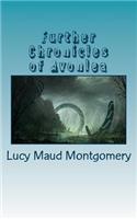 Further Chronicles of Avonlea