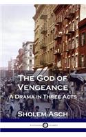 God of Vengeance: A Drama in Three Acts