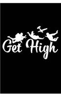 Get High