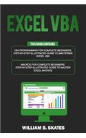 Excel VBA: 2 Books in 1 - VBA Programming for Complete Beginners and Step-By-Step Guide to Master Macros