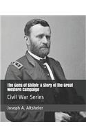 The Guns of Shiloh: A Story of the Great Western Campaign: Civil War Series