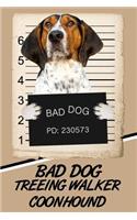 Bad Dog Treeing Walker Coonhound: Blank Cookbook Recipes & Notes Featuring 120 Pages 6x9