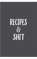 Recipes & Shit