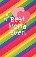 Best Nona Ever: Cute Colorful Soft Cover Blank Lined Notebook Planner Composition Book (6 X 9 110 Pages) (Best Nona and Grandma Gift Idea for Birthday, Mother's Day