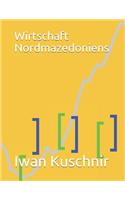 Wirtschaft Nordmazedoniens: (Wirtschaft in Ländern)