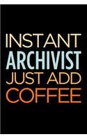 Instant Archivist Just Add Coffee