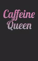 Caffeine Queen