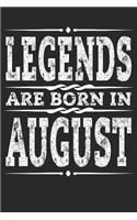 Legends Are Born in August
