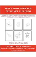Preschool Worksheets (Trace and Color for preschool children)