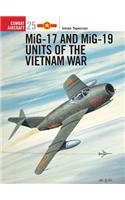 MiG-17 and MiG-19 Units of the Vietnam War