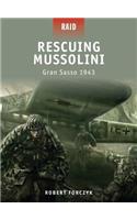 Rescuing Mussolini