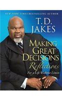 Making Great Decisions Reflections: For a Life Without Limits