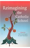 Reimagining the Catholic School
