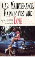 Car Maintenance, Explosives and Love