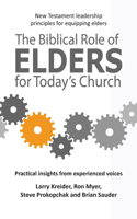 Biblical Role of Elders for Today's Church