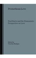 Promethean Love