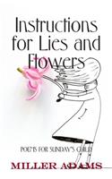 Instructions for Lies and Flowers