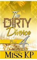 Dirty Divorce Part 4
