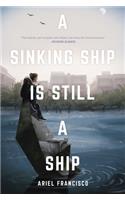 A Sinking Ship Is Still a Ship