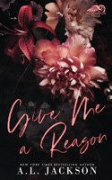 Give Me a Reason (Limited Edition)