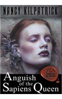 Anguish of the Sapiens Queen