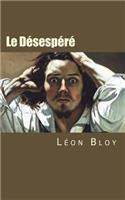 Le Désespéré