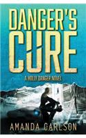 Danger's Cure