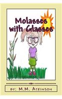 Molasses with Glasses