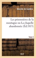 Les prisonnières de la montagne ou La chapelle abandonnée