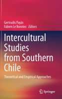 Intercultural Studies from Southern Chile: Theoretical and Empirical Approaches