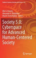 Society 5.0: Cyberspace for Advanced Human-Centered Society