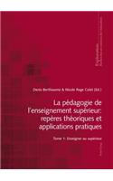 La Pédagogie de l'Enseignement Supérieur: Repères Théoriques Et Applications Pratiques