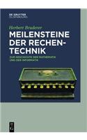 Meilensteine Der Rechentechnik: Zur Geschichte Der Mathematik Und Der Informatik