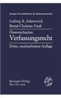 A-Sterreichisches Verfassungsrecht: Verfassungsrechtslehre Unter Bera1/4cksichtigung Von Staatslehre Und Politikwissenschaft