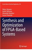 Synthesis and Optimization of Fpga-Based Systems