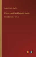 OEuvres complètes d'Augustin Cauchy