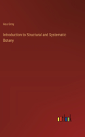 Introduction to Structural and Systematic Botany