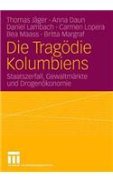 Die Tragödie Kolumbiens