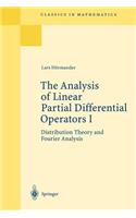 The Analysis of Linear Partial Differential Operators I: Distribution Theory and Fourier Analysis(Classics in Mathematics)