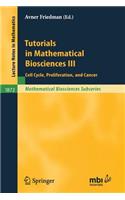 Tutorials in Mathematical Biosciences III