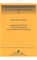 Integrierte Methodik Fuer Die Verbesserung Von Verwaltenden Prozessen