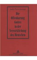 Die Offenbarung Gottes in Der Verwirklichung Des Menschen