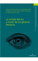 La mirada iberica a traves de los generos literarios