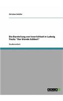 Darstellung von Innerlichkeit in Ludwig Tiecks "Der blonde Eckbert"