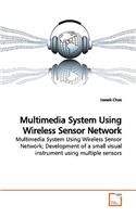 Multimedia System Using Wireless Sensor Network