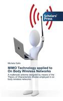 MIMO Technology applied to On Body Wireless Networks