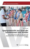 Sportunterricht aus Sicht der Schülerinnen und Schüler