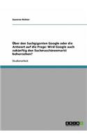 Über den Suchgiganten Google oder die Antwort auf die Frage