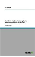 Das Motiv des Drachenkampfes im Nibelungenlied und in der Edda
